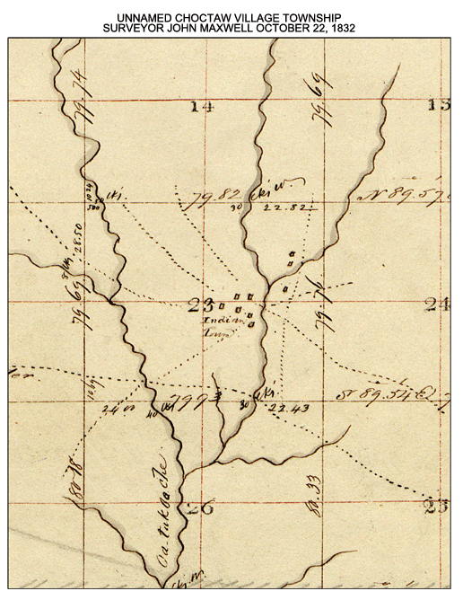Surveyor map an Unnamed Choctaw Village Township from John Maxwell dated October, 22, 1832.